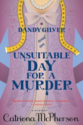 Dandy Gilver and an unsuitable day for a murder /