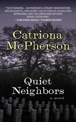 Quiet neighbors : [large type] a novel /