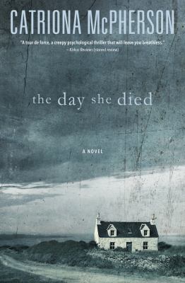 The day she died : a novel /