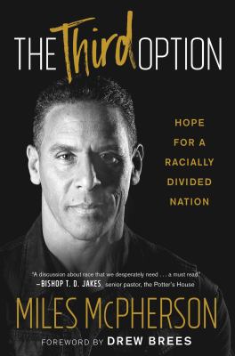 The third option : hope for a racially divided nation /