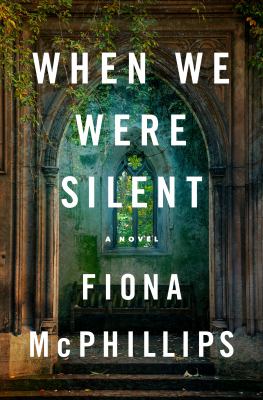 When we were silent / Fiona McPhillips.