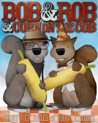 Bob & Rob & corn on the cob /