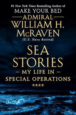 Sea stories : my life in special operations /
