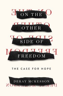 On the other side of freedom : the case for hope /