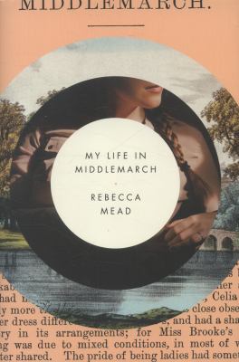 My life in Middlemarch /
