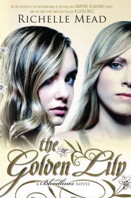 The golden lily : a Bloodlines novel /