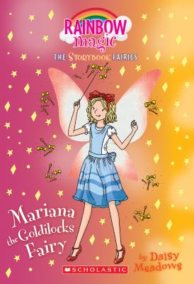 Mariana the Goldilocks fairy /