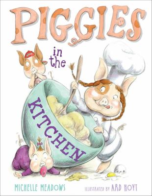 Piggies in the kitchen /