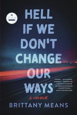Hell if we don't change our ways : a memoir /