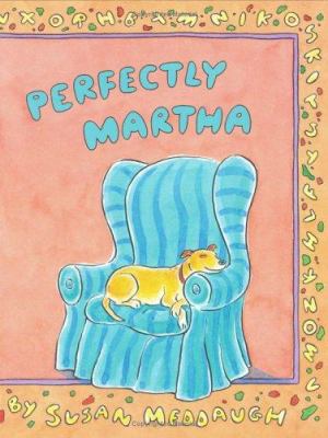 Perfectly Martha /
