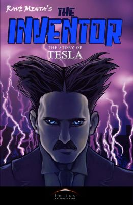 Ravé Mehta's the inventor : the story of Tesla / 1.
