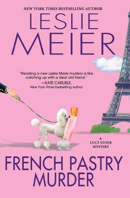 French pastry murder : a Lucy Stone mystery /