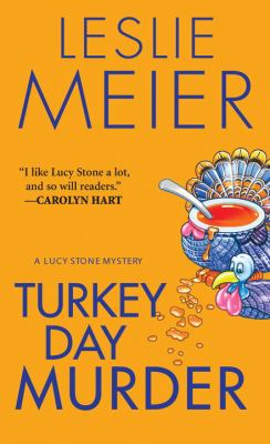 Turkey day murder : a Lucy Stone mystery /