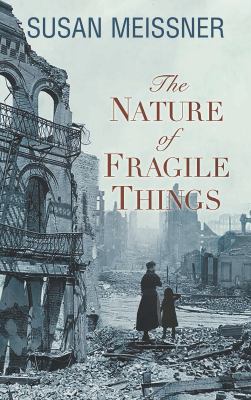 The nature of fragile things [large type] /