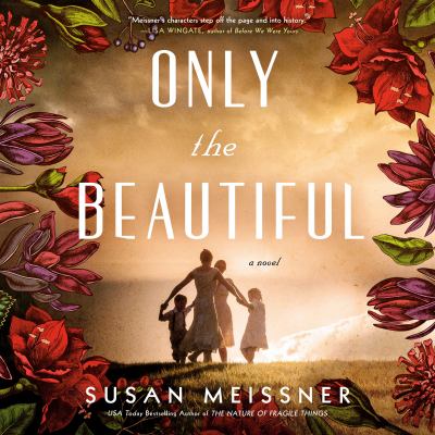 Only the beautiful [eaudiobook].