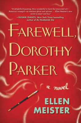 Farewell, Dorothy Parker /