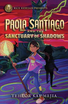 Paola Santiago and the sanctuary of shadows /