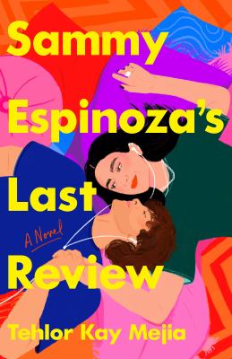 Sammy Espinoza's last review : a novel /