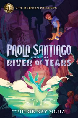 Paola Santiago and the river of tears /