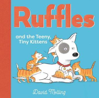 Ruffles and the teeny, tiny kittens /