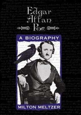 Edgar Allan Poe : a biography /