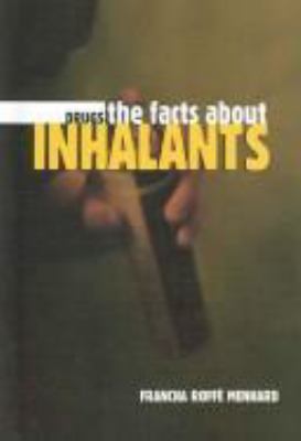 The facts about inhalants /