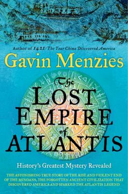 The lost empire of Atlantis : history's greatest mystery revealed /