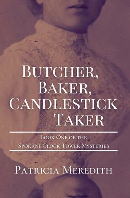 Butcher, baker, candlestick taker [book club bag] /