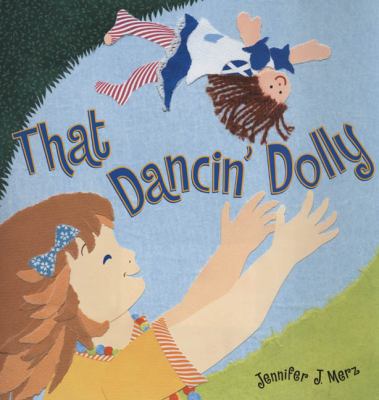 That dancin' dolly : a retelling of Buffalo gals, a traditional American song /