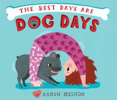 The best days are dog days /