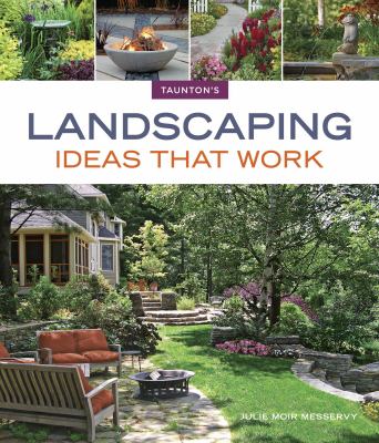 Landscaping ideas that work /