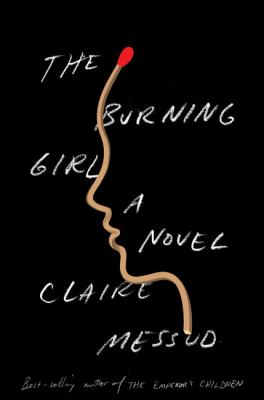 The burning girl [large type] : a novel /