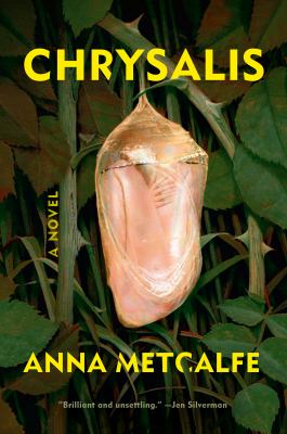 Chrysalis : a novel /