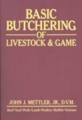 Basic butchering of livestock & game /