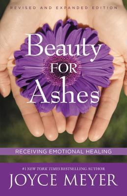 Beauty for ashes : receiving emotional healing /