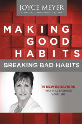 Making good habits, breaking bad habits [large type] : 14 new behaviors that will energize your life /