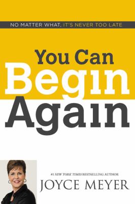 You can begin again [compact disc, unabridged] : no matter what, it's never too late /