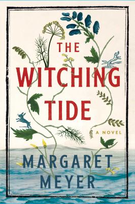 The witching tide : a novel /