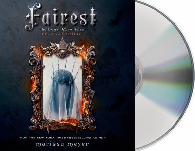 Fairest. Levana's story [compact disc, unabridged] /