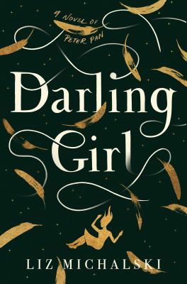 Darling girl : a novel of Peter Pan /