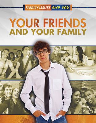 Your friends and your family /