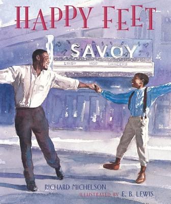 Happy feet : the Savoy Ballroom Lindy Hoppers and me /