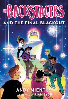 The Backstagers and the final blackout /
