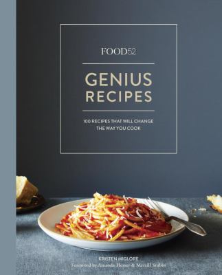 Genius recipes : 100 recipes that will change the way you cook /