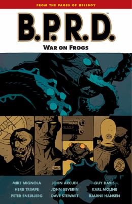 B.P.R.D. [12], War on frogs /