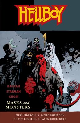 Hellboy. Masks and monsters /