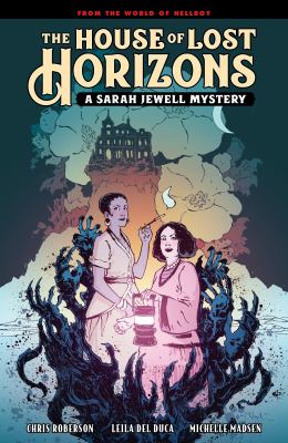 The house of lost horizons : a Sarah Jewell mystery /