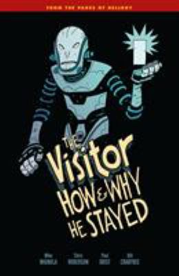 The visitor : how and why he stayed /