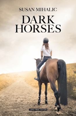 Dark horses [large type] /