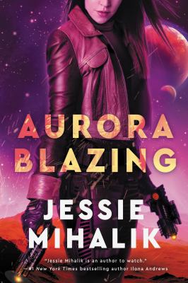 Aurora blazing : a novel /